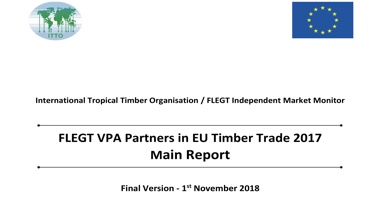 Les partenaires de l’APV FLEGT dans le commerce du bois de l’UE en 2017 – Résumé en français